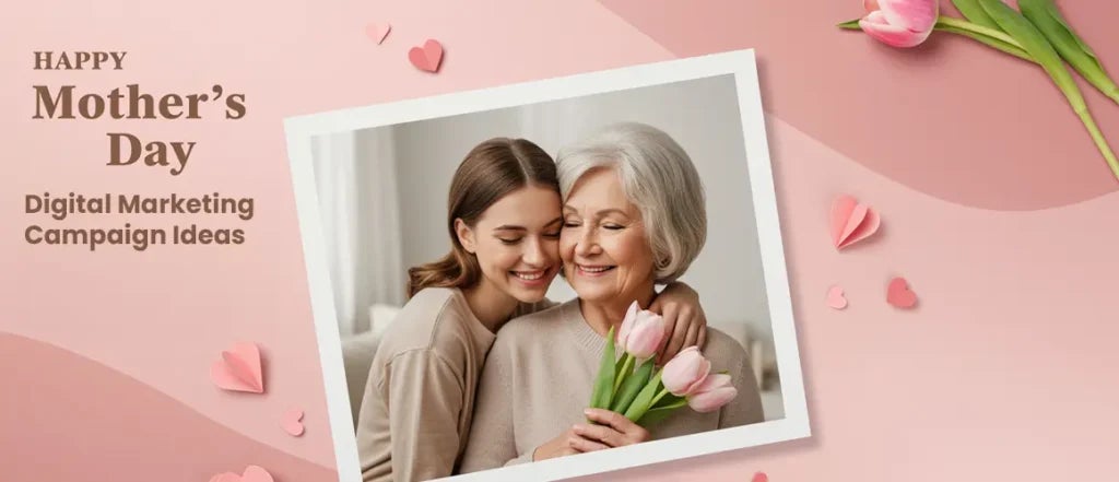 How to Involve Customers in Your Mother’s Day Marketing
